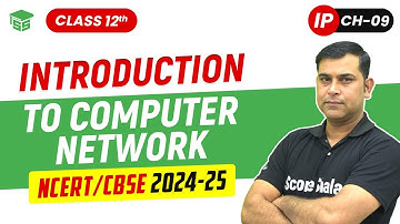 Introduction of Computer Network | Chapter 9 Class 12th Informatic Practices (IP) | Scoreshala