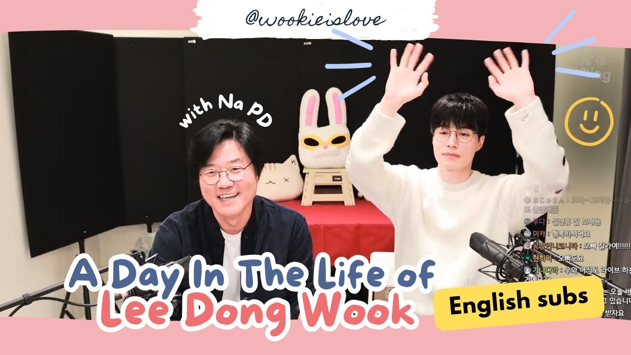 [Eng Subs] A day in a life of Lee Dong Wook with NA PD - A compilation ...