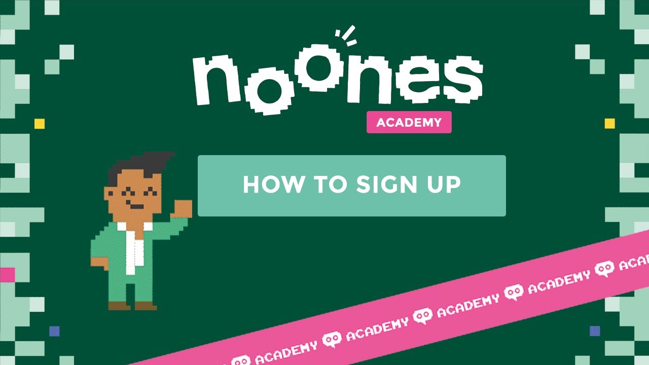 NoOnes Academy - Step by step guide of how to sign up on 