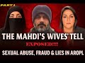 همسران مهدی ها فرقه را افشا می کنند اسرار دروغ ها و سوءاستفاده های درون Ahmadireligin بخش اول 