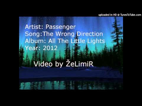 Passenger - The Wrong Direction