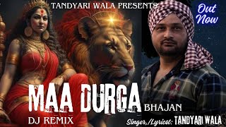 Maa Durga Bhajan(Official Track)|Tandyari wala|2025 Latest Bhajan|Navratri Special|Happy Maha Ashtmi
