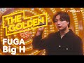 Fuga  big h neown the golden performance