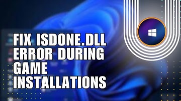 ✅ TIPS: How To Fix ISDone.dll Error During Game Installations For All Big Games[HD] | Full Tutorial