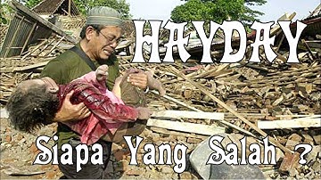 HAYDAY - SIAPA YANG SALAH ( OFFICIAL MUSIC VIDEO )