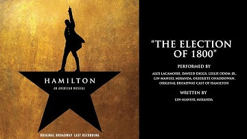"The Election of 1800" from HAMILTON