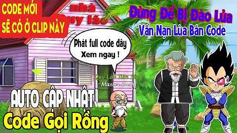 Clip Này CẬP NHẬT CODE MỚI, Ae chỉ cần xem và nhập || Gọi Rồng Online