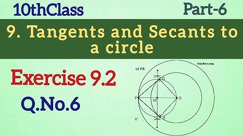 10thClass, Tangents and Secants to a Circle, Exercise 9.2, Q.No.6 @Maths World Makes Smart