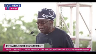 President Tinubu Full Speech At the Inauguration Of Southern Parkway Abuja