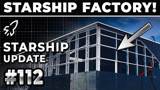 Wow! SpaceX's NextGeneration Starship Factory Is Taking Shape!  SpaceX Weekly #112