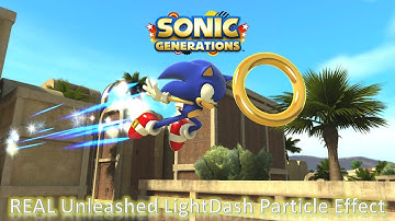 Sonic Generations (PC) Mod Part 254_ Real Unleashed LightDash Particle Effect (4K60fps)