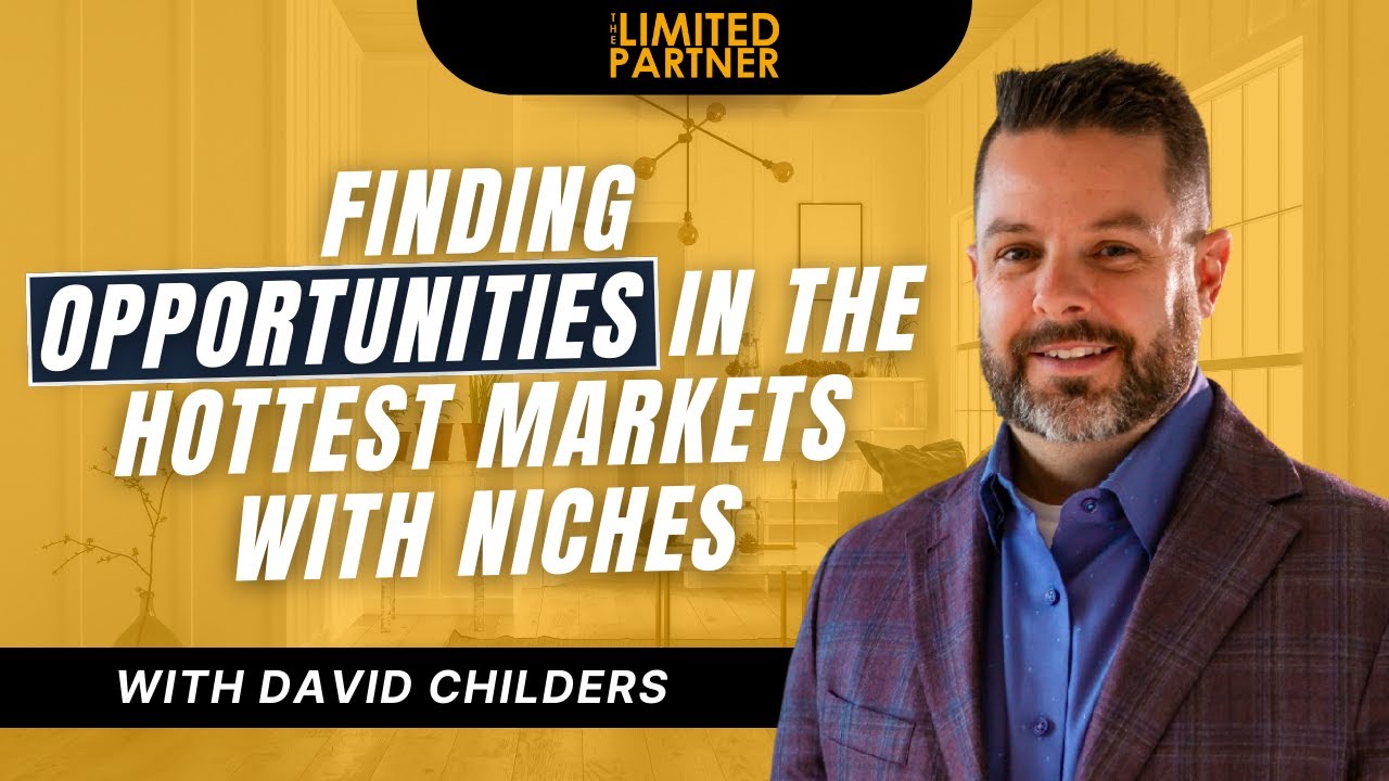 Finding Opportunities in the Hottest Markets with Niches with David Childers