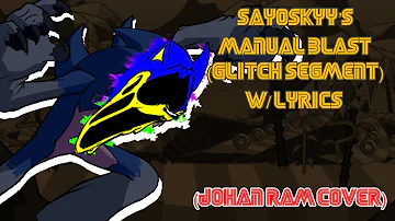 [FNF] @SayoSkyy’s Manual Blast (Glitch Part) Lyrics (RAM Cover)- Vs Sonic.EXE (Christmas Special)