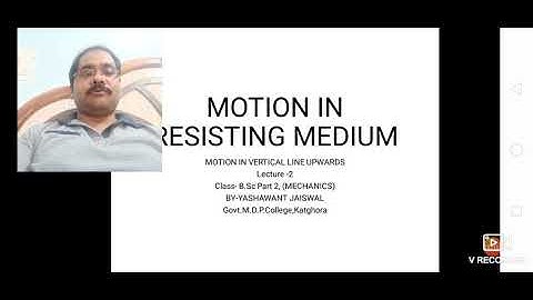 MOTION IN RESISTING MEDIUM -2