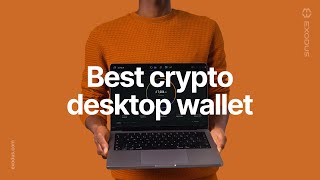 Desktop Crypto Wallet | Exodus Overview
