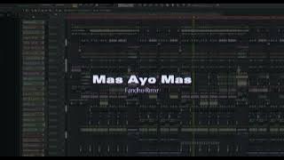 Mas Ayo Mas - Fandho Remix || NEW DJ TIKTOK - TERBARU 2023