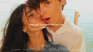 take me, love me, shelter me | you are my home | Soul Serenades