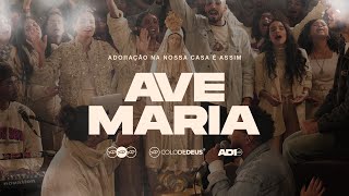  AVE MARIA (AO VIVO) — AD10 // COLO DE DEUS 