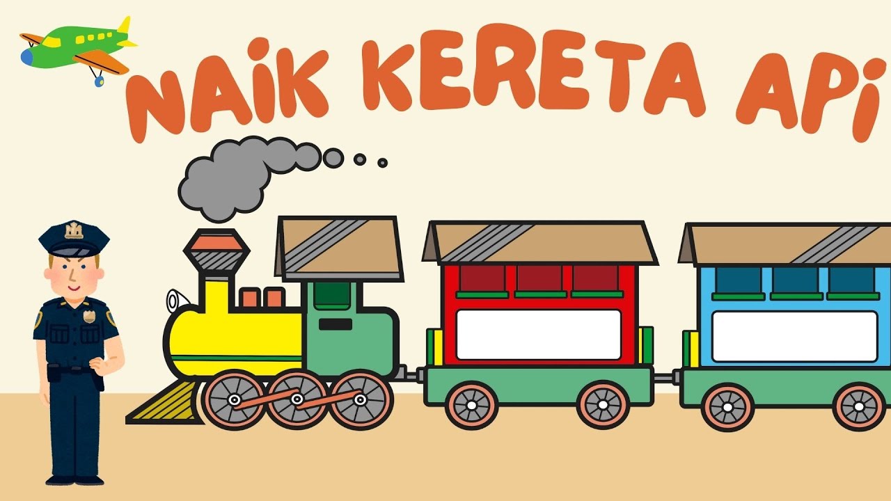 NAIK KERETA API - LAGU ANAK POPULER