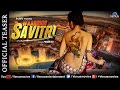 Waarrior Savitri - Official Teaser | Niharica Raizada | Lucy Pinder | Om Puri |Bollywood Teaser 2016