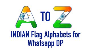 26 January DP for whatsapp 2022 | Indian flag alphabet images A to Z | DP for whatsapp with name screenshot 4