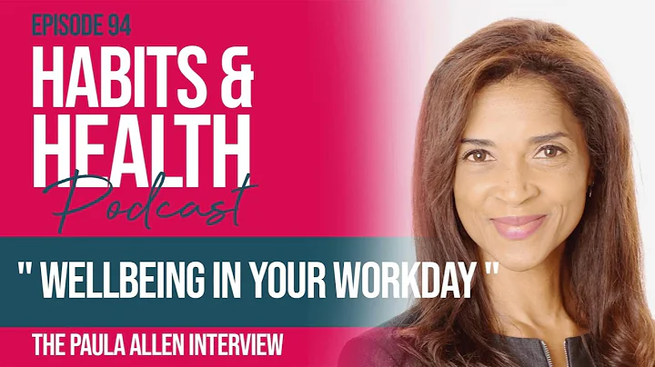 Paula Allen - Wellbeing in your workday