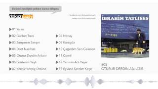 İbrahim Tatlıses  - Oturur Derdin Anlatır  Resimi