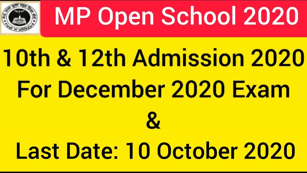MP Open School Admission 2020 10th 12th Admission 2020 from MP State Open School, Bhopal