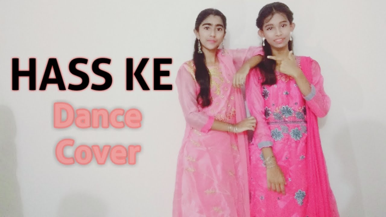 Hass Ke  (Dance Cover) : Dinat Mohona | Mohona | Sumaiya | Jass Manak | (Official Punjabi Song 2020)