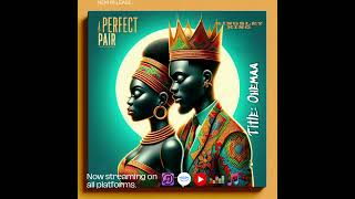 Kingsley King Ohemaa Official Audio (A Perfect Pair) Album #KingsleyKing #Afrobeat #Youtubemusic