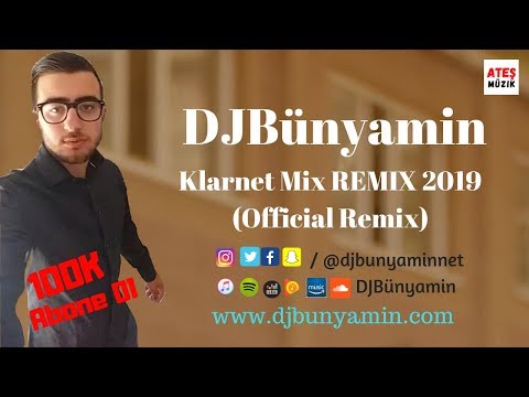 DJBünyamin -- Klarnet Mix REMIX 2019 (Official Remix)