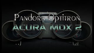 Acura MDX yd2  Pandora Optitron