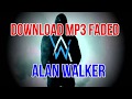 FADED -  Alan Walker - Download Free MP3 (2019)