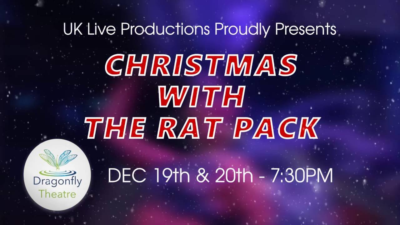Christmas With The Rat Pack Dragonfly Theatre Radstock 2016 YouTube