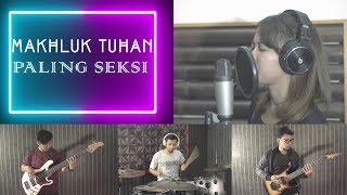 Mulan Jameela - Makhluk Tuhan Paling Sexy Cover by Sanca Records ft. Putri DN chords