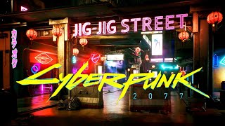 Night City Walking Tour Jig Jig Street | Cyberpunk 2077