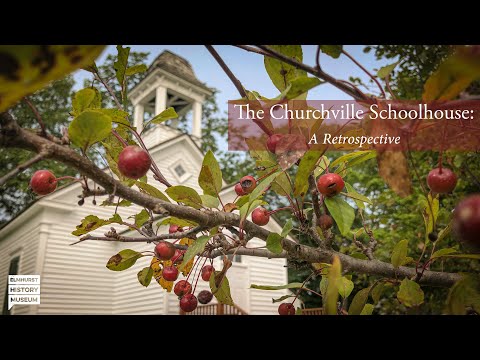 The Churchville Schoolhouse: A Retrospective