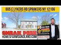 665 E LYKERS RD SPRAKERS NY 12166 Sneak Peek, Presented by Kevin Lucero