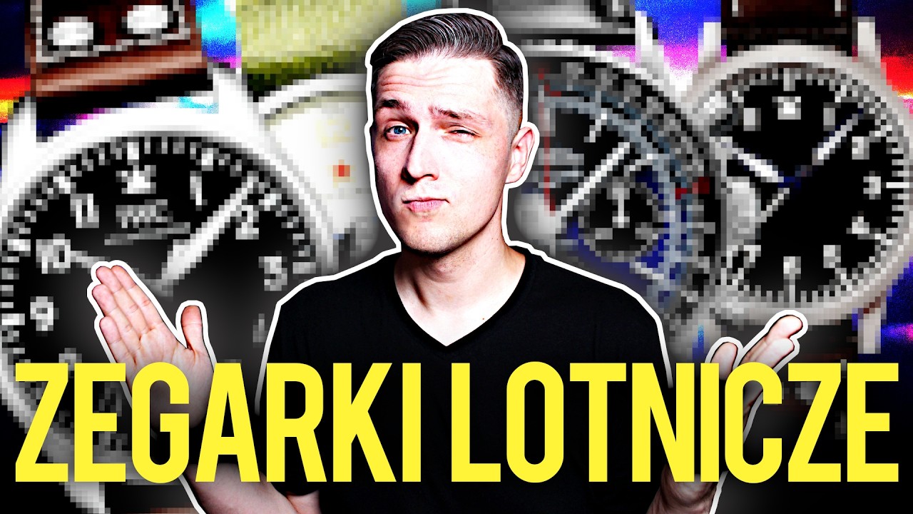 PRZEGLĄD ZEGARKÓW LOTNICZYCH. JAKIEGO PILOTA KUPIĆ?