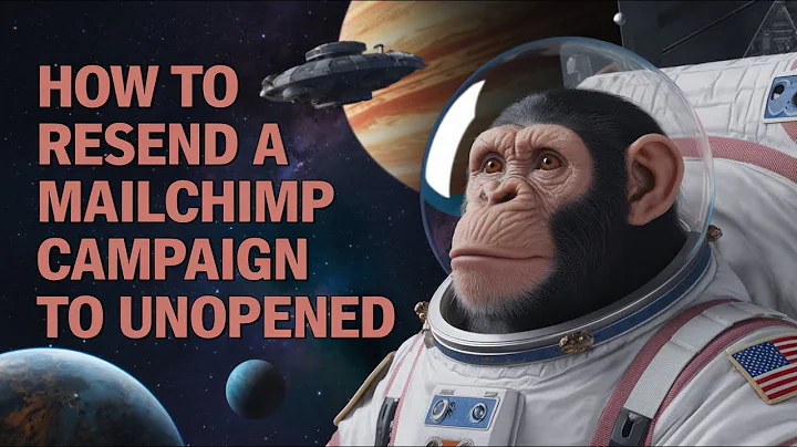 How to Resend a Mailchimp Campaign to Unopened Emails | Boost Your Email Open Rates