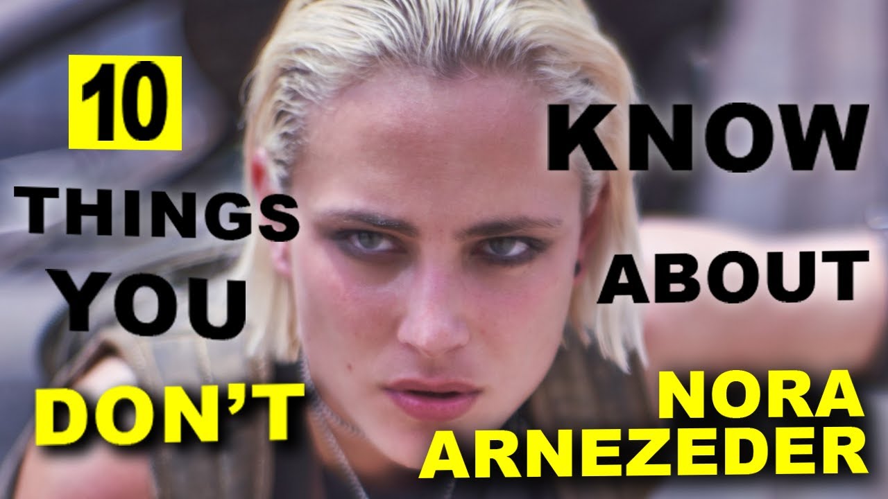10 Things You Didn't Know About Nora Arnezeder