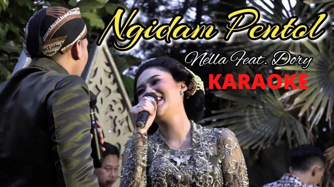 Nella Kharisma Feat Dory Harsa Ngidam Pentol KARAOKE Lirik YouTube