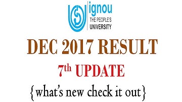 [7th UPDATE] IGNOU DEC TERM END EXAM RESULT 2017 RELEASED || what