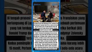 Momen Tak Terduga Di Tengah Misa Sakral Pemakaman Paus Fransiskus Trump Dan Zelensky Berdialog