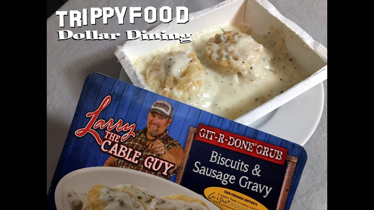 Dollar Dining Larry the Cable Guy's Biscuits and Sausage Gravy YouTube