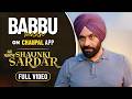 Shaunki Sardaar | Babbu Maan | Latest Punjabi Films | Chaupal App | Guggu Gill | Hashneen Chauhan 