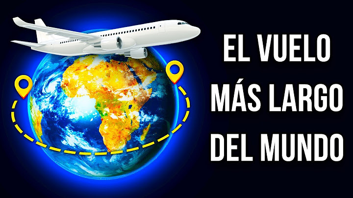 El vuelo más largo del mundo cubre todo el ancho de la Tierra