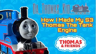 How I Made My S3 Thomas The Tank Engine!!
