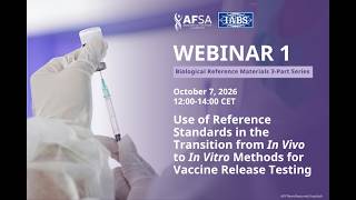 Webinar 1 Use of Ref Standards in Transition from In Vivo to In Vitro Methods for Vacc Release Tests
