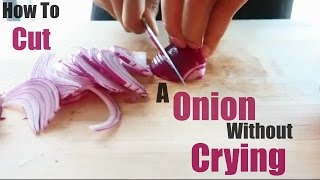 How To Cut A Onion Without Crying